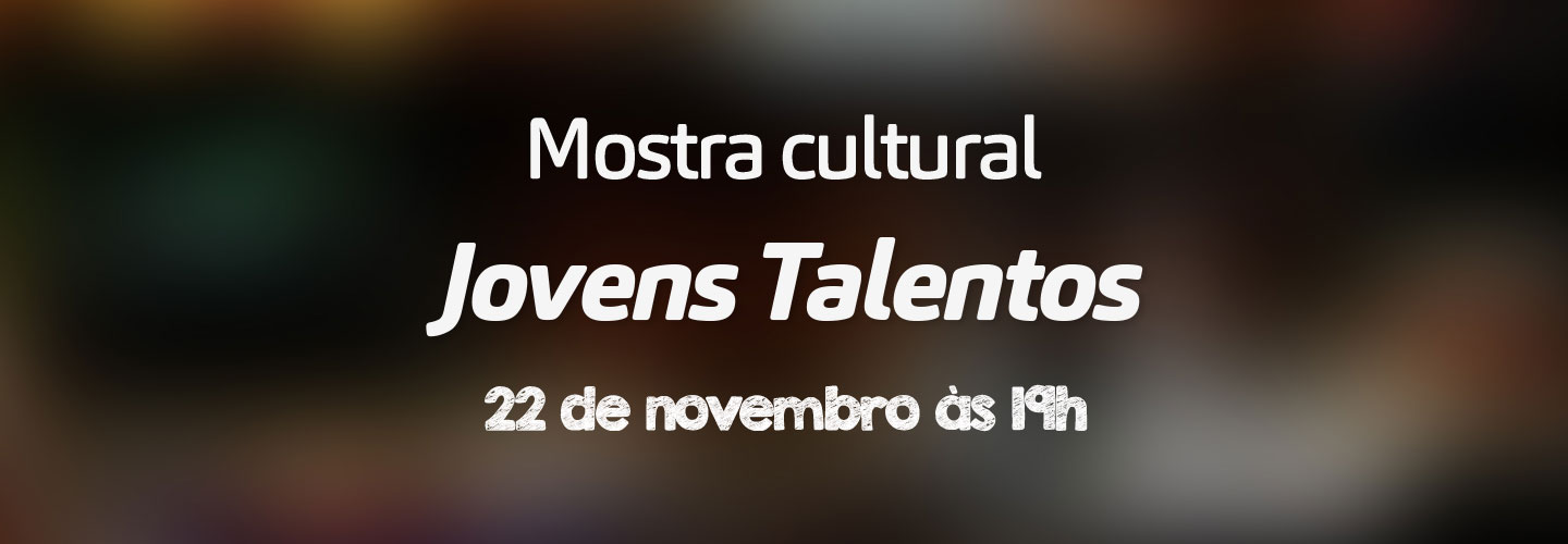 Mostra Cultural Jovens Talentos